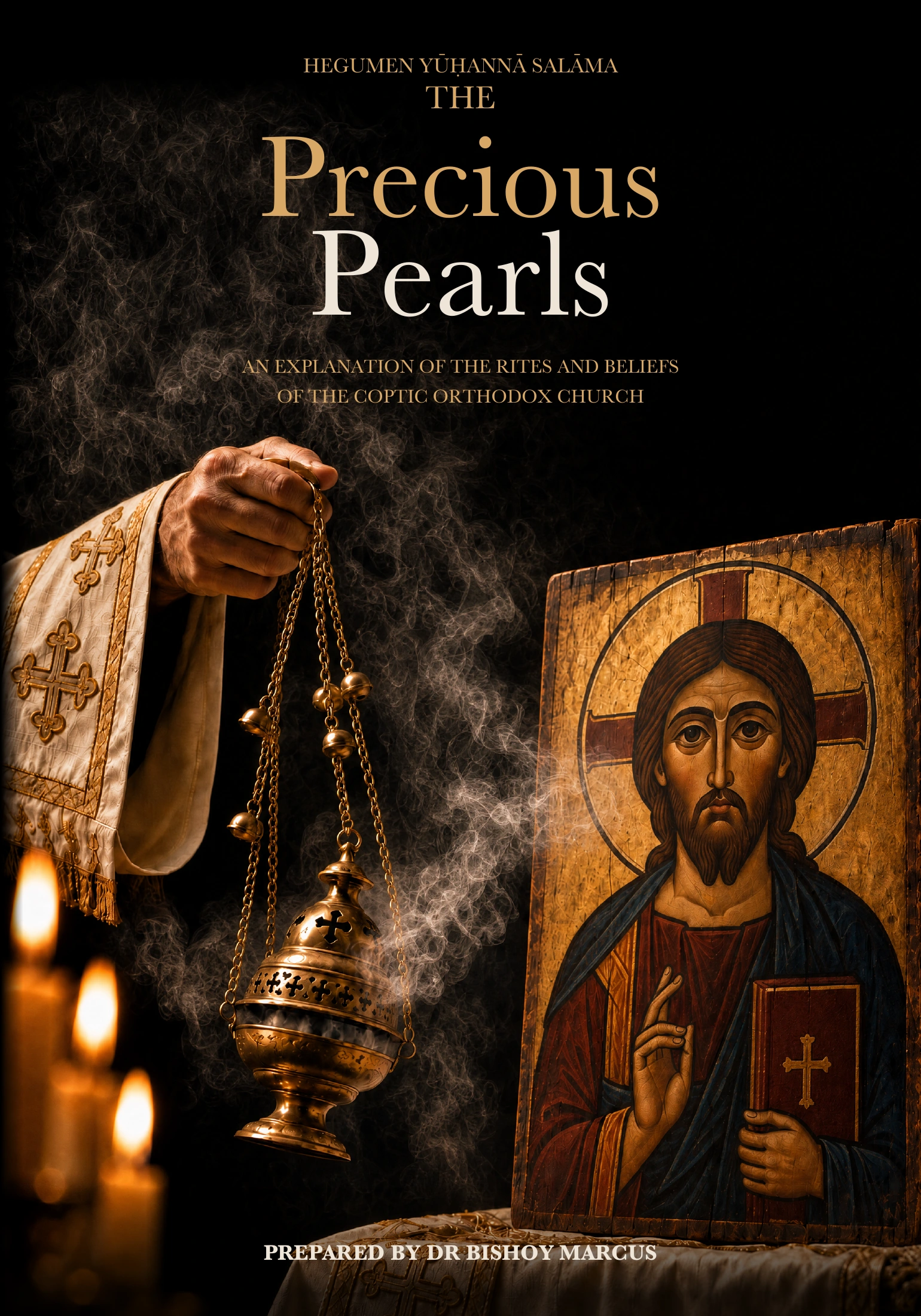 Cover of The Precious Pearls: An Explanation of the Rites and Beliefs of the Coptic Orthodox Church