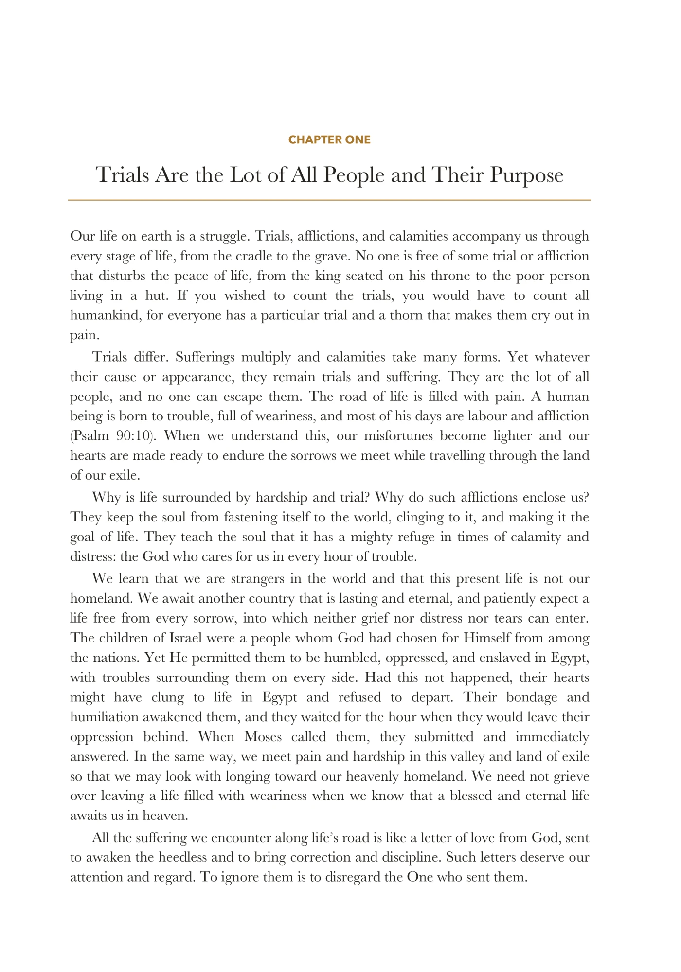 Trials are the lot of all people