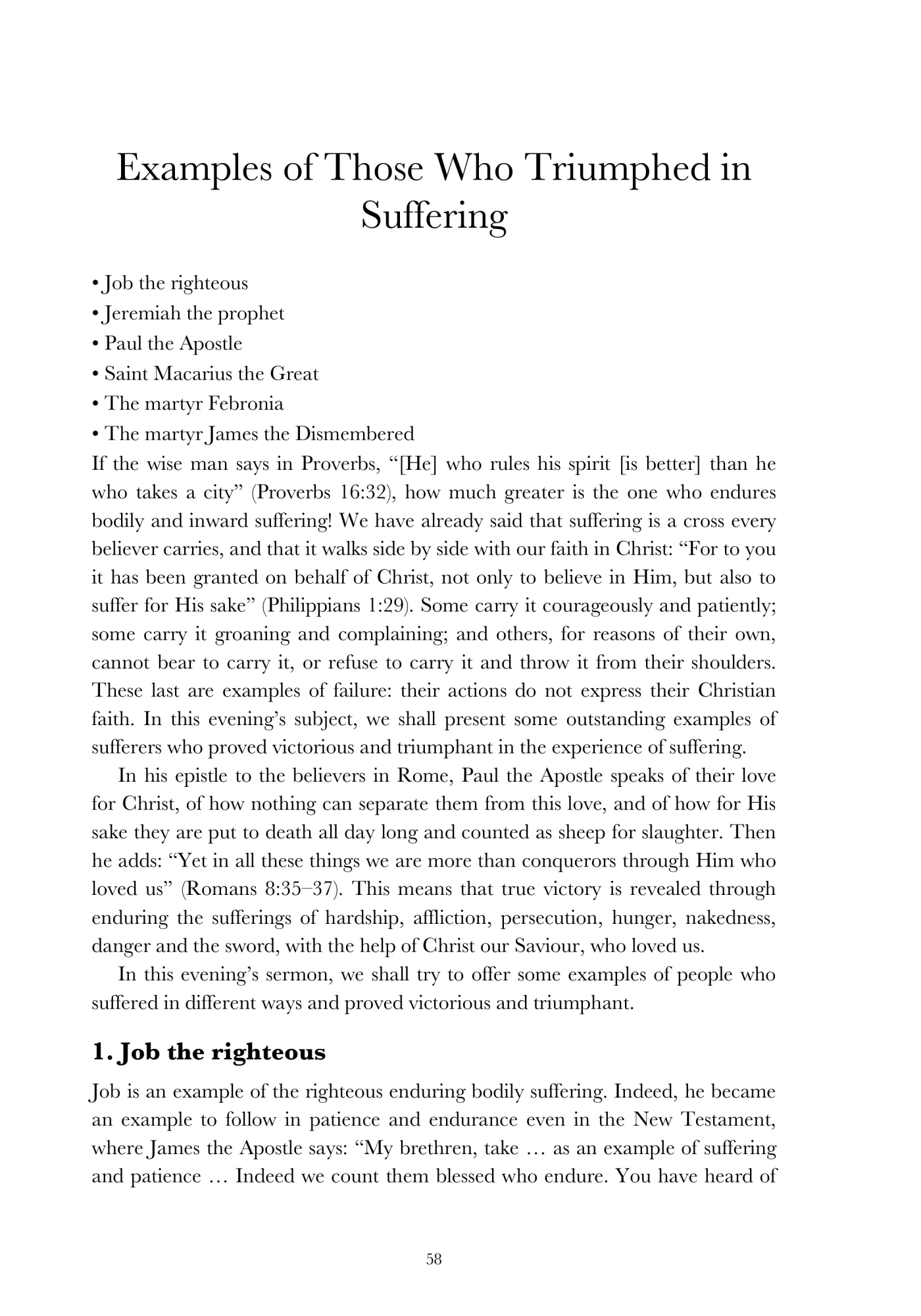 Those who triumphed in suffering