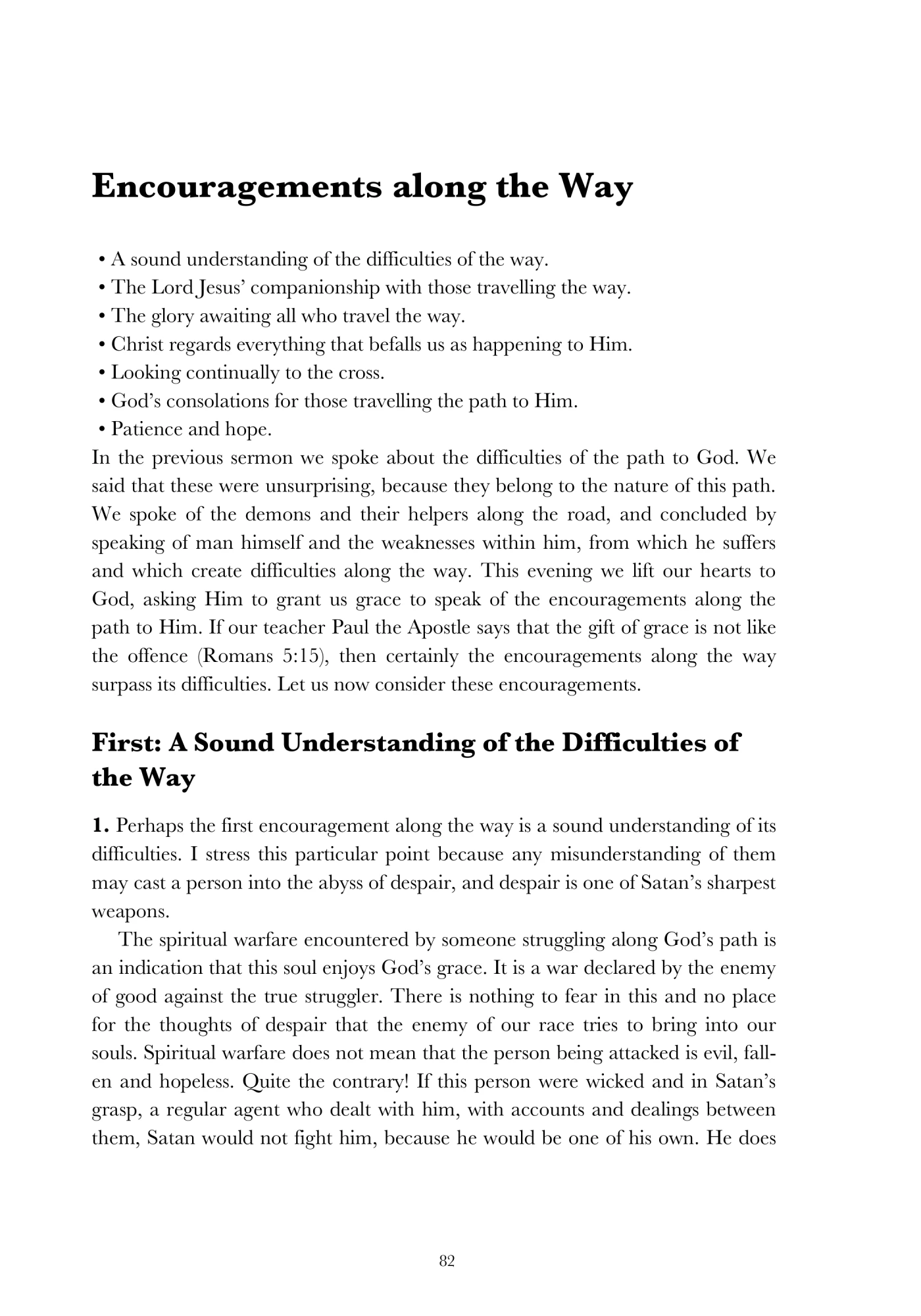 Encouragements on the path
