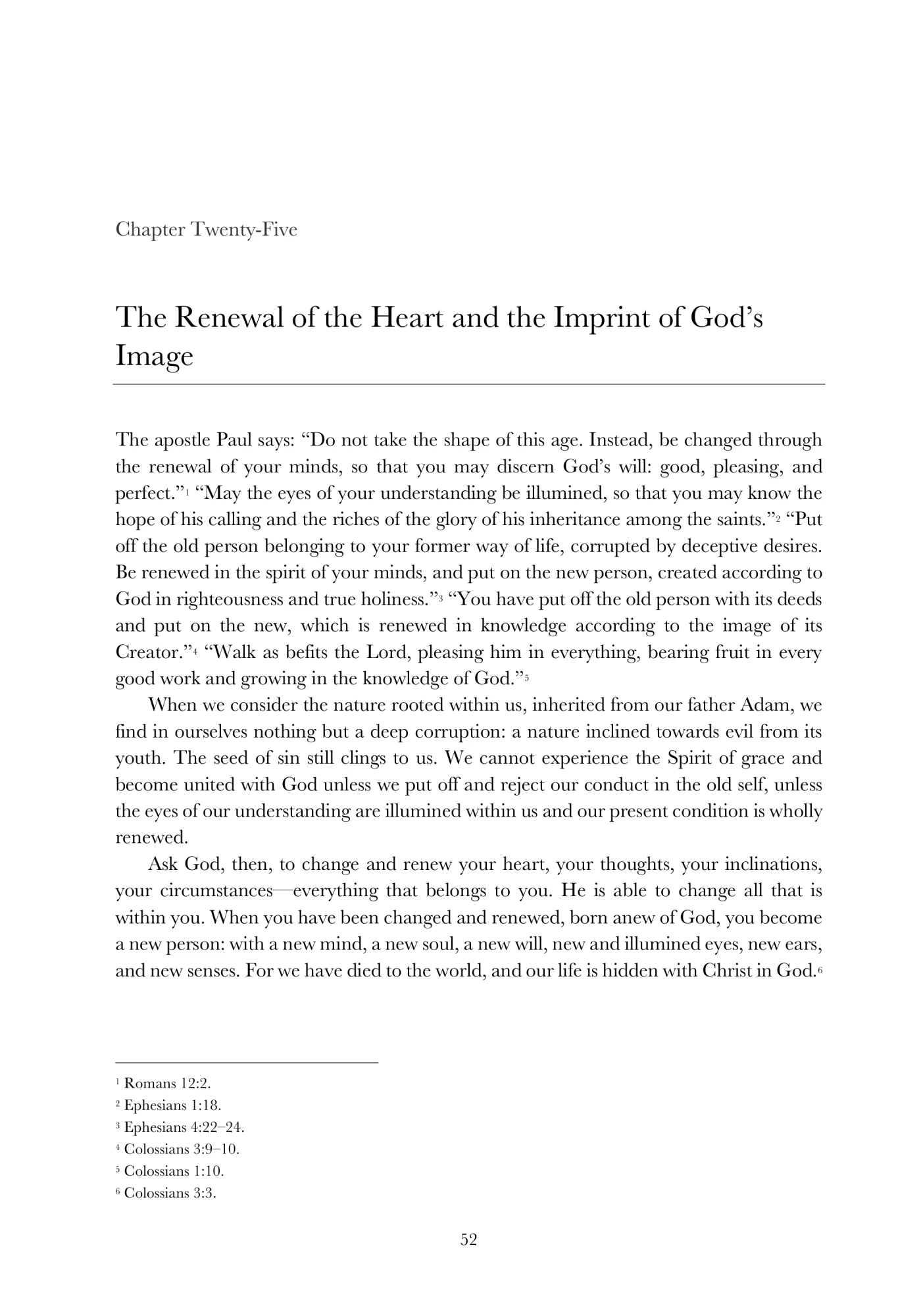 The Renewal of the Heart