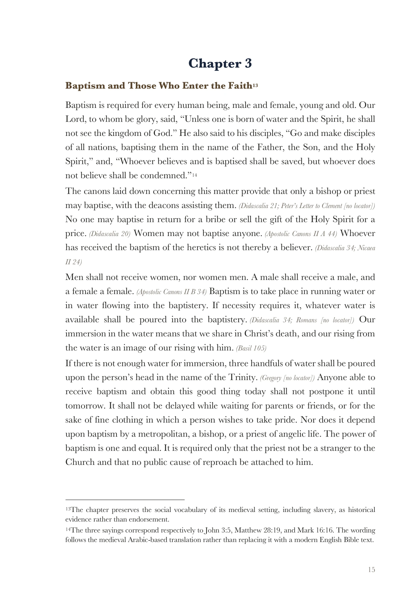 Baptism and those who enter the faith