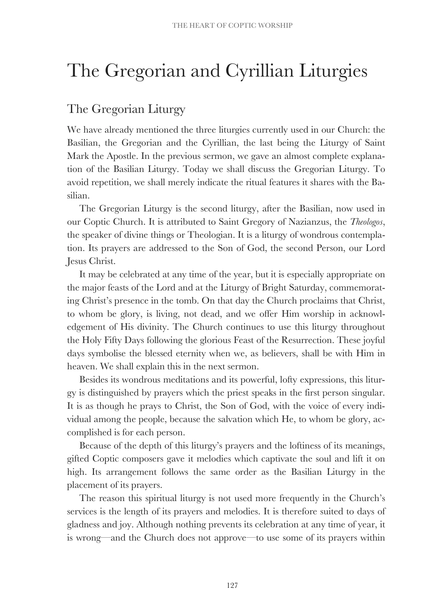 The Gregorian and Cyrillian Liturgies