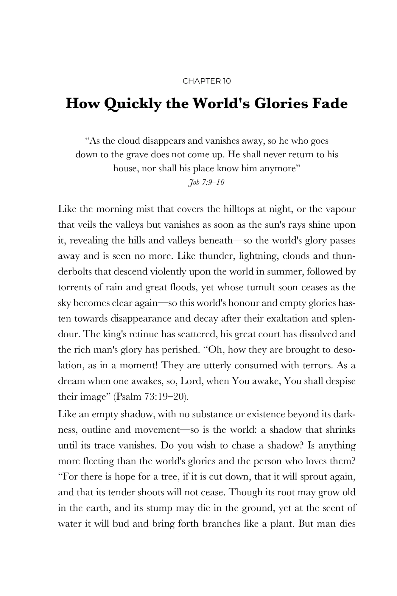 How quickly the world's glories fade