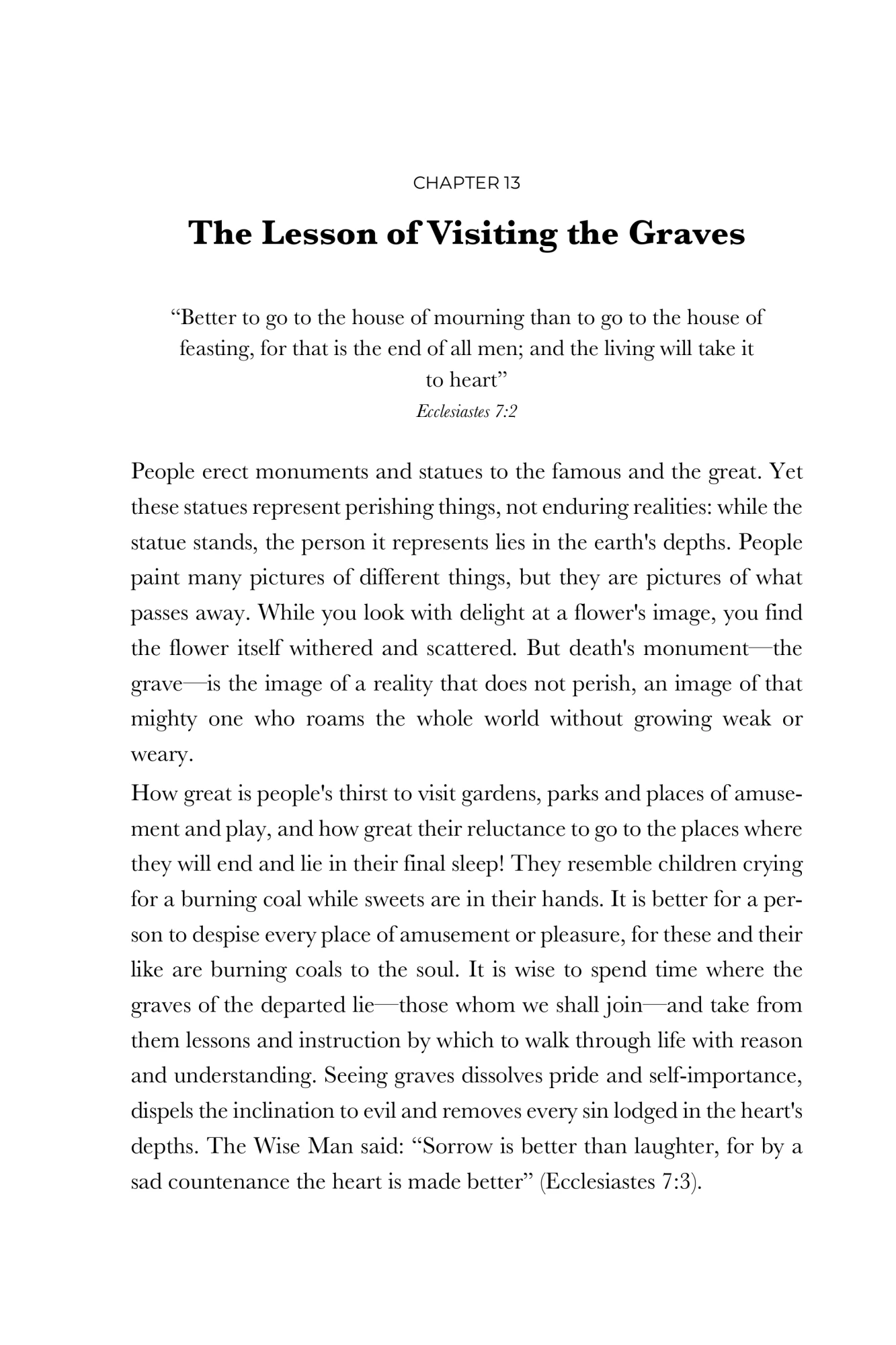 The lesson of visiting the graves