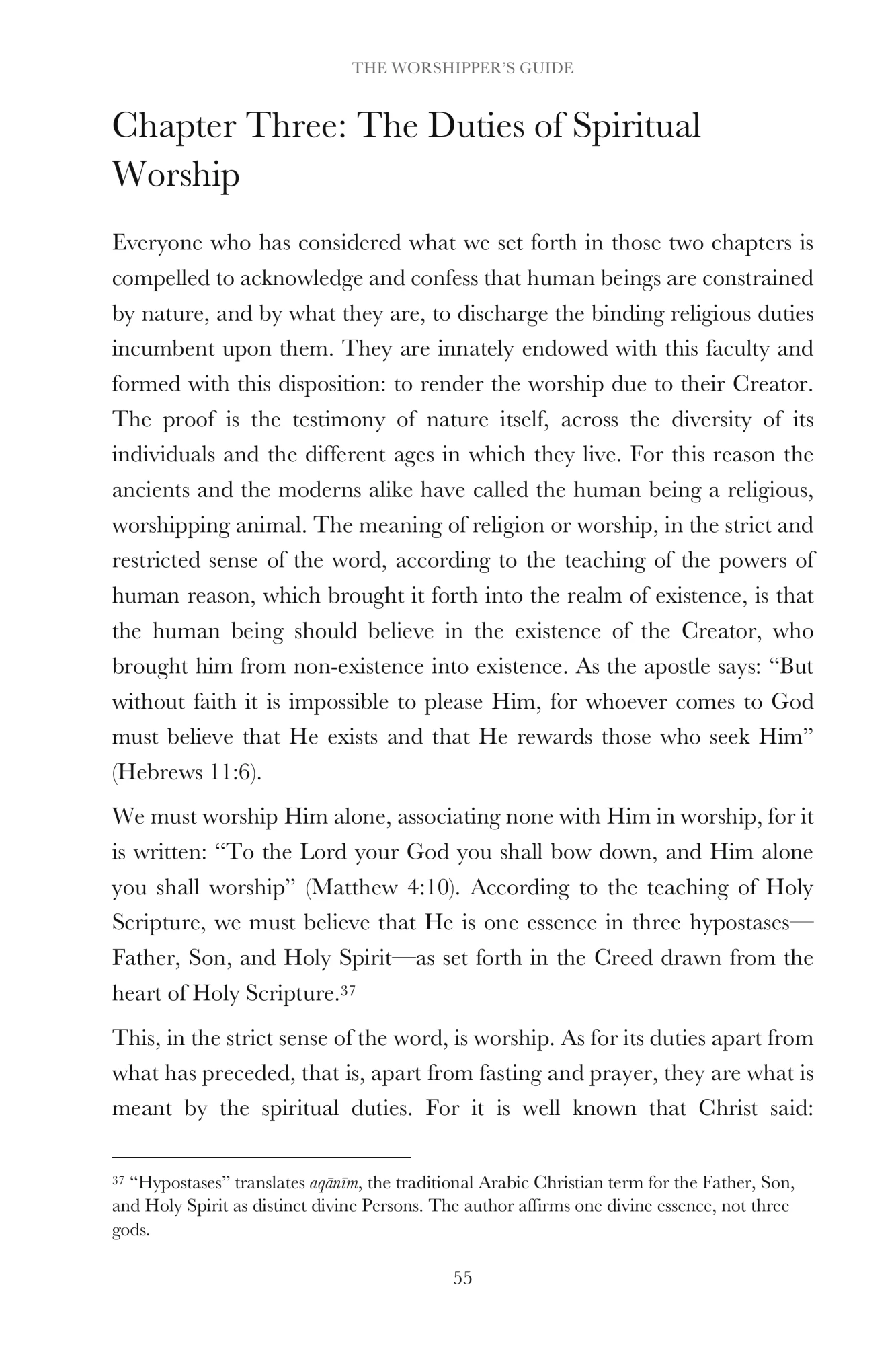 The duties of spiritual worship
